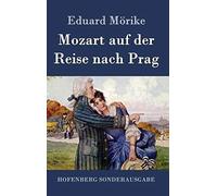Mozart Auf Der Reise Nach Prag