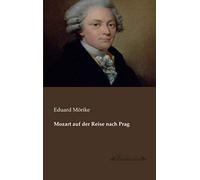 Mozart Auf Der Reise Nach Prag