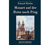 Mozart Auf Der Reise Nach Prag