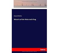 Mozart Auf Der Reise Nach Prag