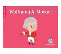 Mozart Bruno Wennagel (Illustration), Mathieu Ferret (Illustration), Patricia Crété (Auteur)