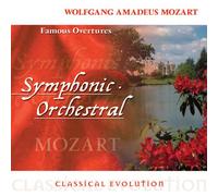 Mozart - Classical Evolutions: Famous Overtures