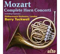 Mozart: Complete Horn Concerti (including Fragments) by Barry Tuckwell NEUF