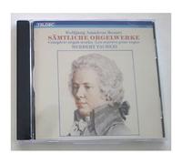 Mozart: Complete Organ Works
