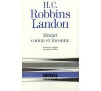 H.C. Robbins-Landon – Mozart connu et inconnu – Gallimard – Broché