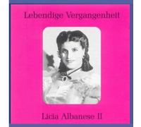 Licia Albanese – Lebendige Vergangenheit (Vol. 2) – Preiser