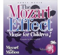Mozart Effect - Children Vol. 3 Mozart in Motion