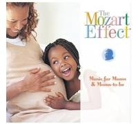 Mozart Effect-Music for Moms - Music for Moms & Moms-to-Be