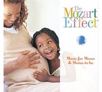Mozart Effect-Music for Moms - Music for Moms-to-Be