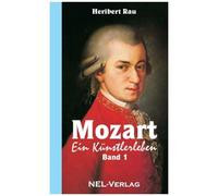 Mozart, Ein Künstlerleben - Band 1