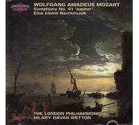 Mozart: Eine Kleine Nachtmusik - Symphony No. 41 "Jupiter - The London Philharmonic - Hialry Davan Wetton