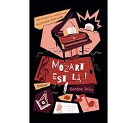 Mozart est là