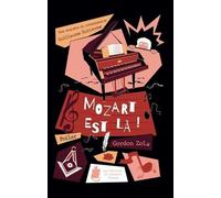 Mozart Est Là !