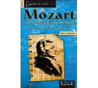 Mozart Et Les Trois Clés Du Temple