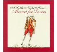 Mozart for Lovers - Little Night Music: Mozart for Lovers