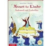 Mozart Für Kinder. Nachtmusik Und Zauberflöte