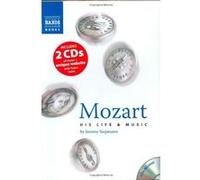 Mozart: His Life and Music (Book, plus two CDs, plus Online Music Library) Jeremy Siepmann (Auteur)