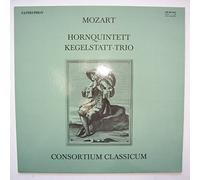Mozart - Hornquintett, Kegelstatt-Trio - Consortium Classicum [Vinyl LP]