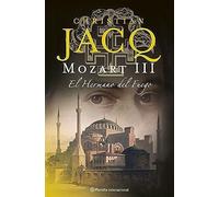 Mozart Iii. El Hermano Del Fuego