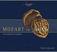 Mozart in Nuce: 30 Terzetti for Trio d'anches