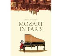 Mozart in Paris by Frantz Duchazeau Frantz Duchazeau (Auteur)