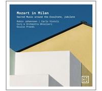 Johannsen / Vistoli / Prandi – Sacred Music Around The Exsultate, Jubilate – Arcana