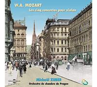 Mozart: Les Cinq Concertos Pour Violon, KV 207, KV 218, KV 216, KV 219, KV 211