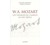 Mozart : Les troubles de l'humeur au XVIIIe siècle