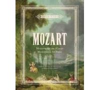 Mozart: Meisterwerke Am Klavier / Masterpieces For Piano