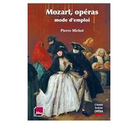 Mozart, mode d'emploi