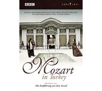 Mozart : Mozart in Turkey - Die Entfuhrung aus dem Serail