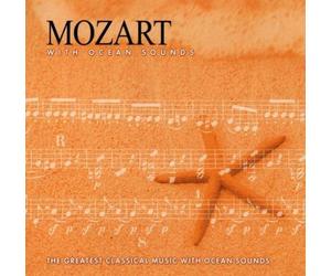 Mozart - Mozart with Ocean Sounds