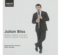 Mozart, Nielsen: Clarinet Concertos by Julian Bliss