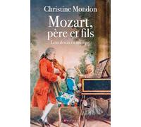 Mozart, père et fils: Leur destin en musique