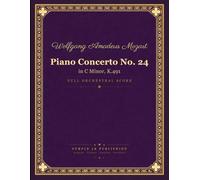 Mozart: Piano Concerto No. 24 in C minor, K. 491 - Full Orchestral Score