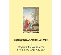 Mozart: Piano Sonata No. 5 in G major, K. 283