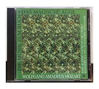Peter Damm - Das magische Auge - Mozart: Eine kleine Nachtmusik / Hornkonzert KV 495 / Posthorn-Serenade