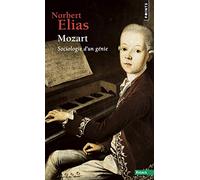 Mozart: Sociologie d'un génie