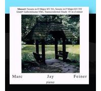 Mozart Sonatas & Liszt Nocturnes by Marc Jay Feiner