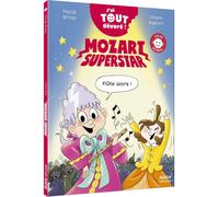 Mozart superstar - J'ai tout dévoré - Flûte alors !