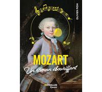 Mozart: Un roman ébouriffant