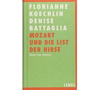 Mozart Und Die List Der Hirse