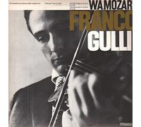 Mozart - Violinkonzert in G-dur KV 216 / Violinkonzert in D-dur KV 218 (Gulli)