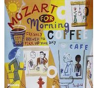Mozart, W.a. - Mozart for Morning Coffee