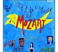 Mozart, W.a. - Set Your Life to Music with Mozart