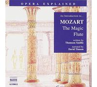 W.A. Mozart – Introduction To The Magic Flute, An (Smillie, Timson) – CD – NAXOS
