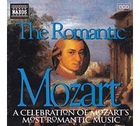 Mozart, W. A. – The Romantic Mozart – Import – NAXOS