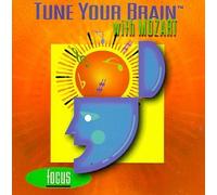 Mozart, W.a. - Tune Your Brain-With Mozart