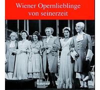 Mozart/Wagner/Puccini : Wiener Opernlieblinge Von Seinerzeit. Güden, Schöffler, Hotter, Welitsch, Alsen, Kunz