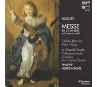 Mozart Wolfgang Amad - Mozart - Messe en ut mineur / Oelze · Larmore · Weir · Kooy · La Chapelle Royale · Collegium Vocale · Orchestre des Champs Élysées · Herreweghe